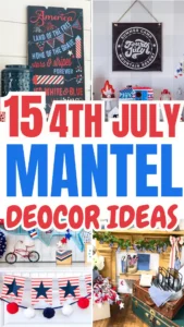 15 4 th July Mantel decor Ideas